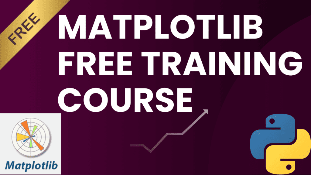 Matplotlib FREE Training Course - Python Guides