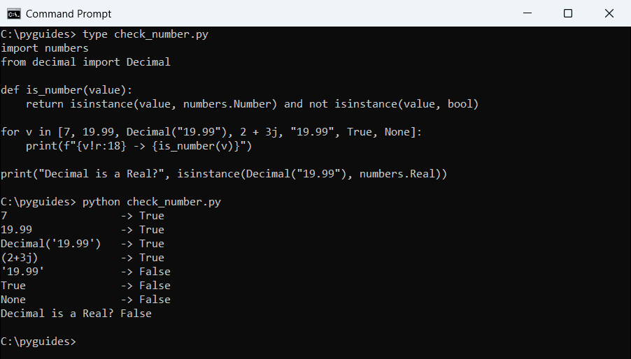 python check if variable is a number numbers number command prompt Command Prompt output of a Python is_number function using numbers.Number for int, float, Decimal, complex, a string, a bool and None