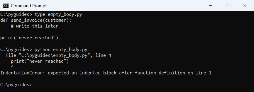 python empty function indentationerror without pass command prompt Command Prompt output of IndentationError expected an indented block after a Python function with only a comment