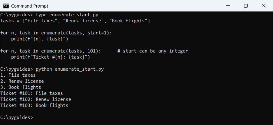 python enumerate start 1 numbered list command prompt Command Prompt output of Python enumerate with start=1 for a numbered to-do list and start=101 for ticket numbers