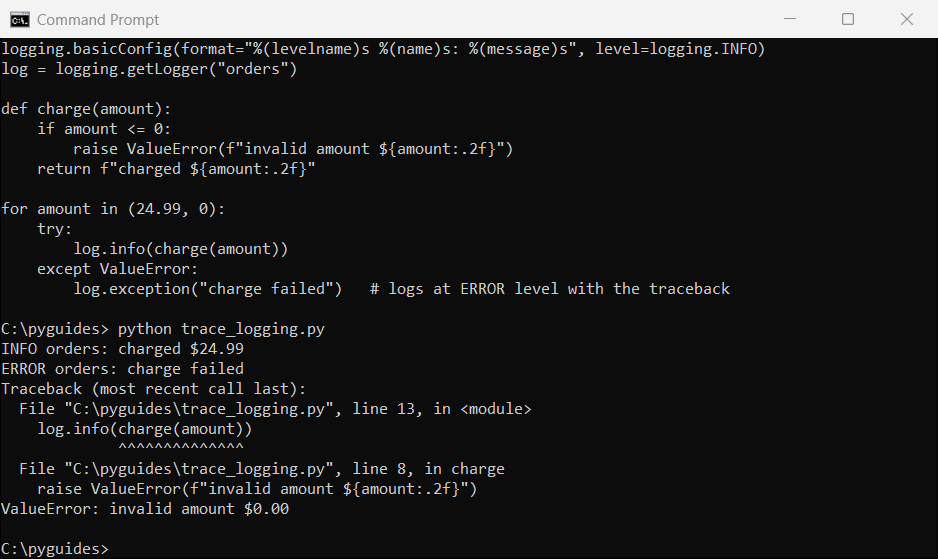python logging exception traceback command prompt Command Prompt output of Python logging.exception logging a charge failed error with its traceback after a successful info message