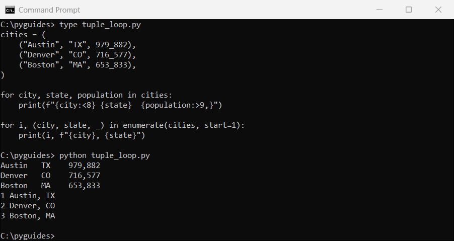python loop through tuple of tuples unpack command prompt Command Prompt output of a Python for loop unpacking each city, state and population from a tuple of tuples