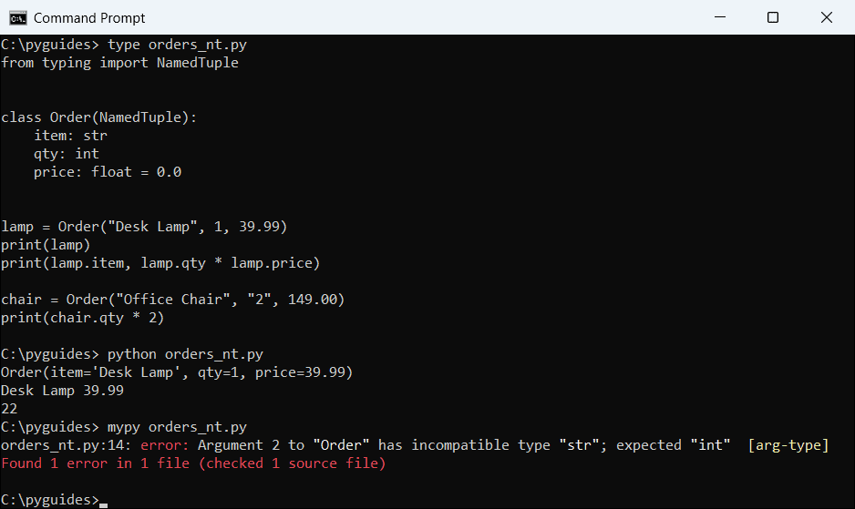 python namedtuple type hints mypy command prompt Command Prompt output of a typed NamedTuple printing 22 for a string quantity and mypy reporting the arg-type error