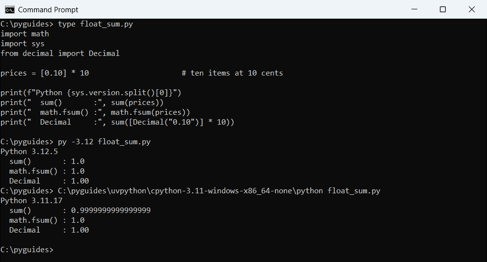 python sum floats 3 12 neumaier vs 3 11 fsum decimal command prompt Command Prompt running the same Python script on 3.12 and 3.11 where sum of ten 0.10 floats is 1.0 on 3.12 and 0.9999999999999999 on 3.11