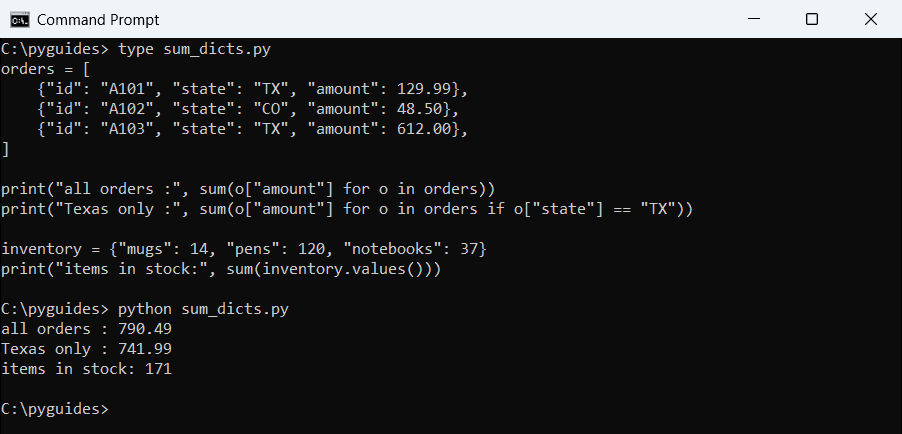 python sum generator dictionary values condition command prompt Command Prompt output of Python sum over order amounts, Texas orders only, and dictionary values
