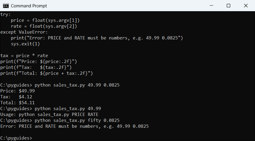 python validate sys argv float arguments command prompt Command Prompt running a Python sales tax script with valid arguments, a missing argument and a non-numeric value
