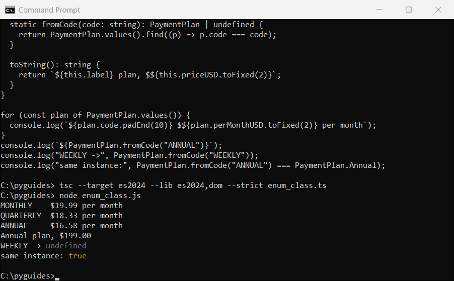 typescript class based enum multiple properties command prompt Command Prompt output of a TypeScript class-based enum where each payment plan has a code, label, USD price and per-month getter