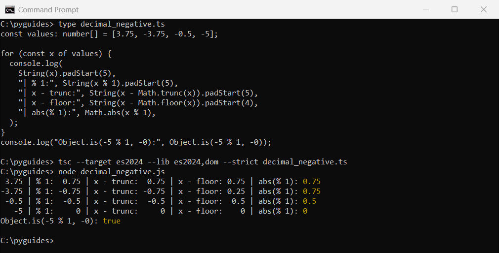 typescript decimal part negative numbers trunc vs floor command prompt Command Prompt output comparing x % 1, x - Math.trunc(x) and x - Math.floor(x) for positive and negative numbers in TypeScript