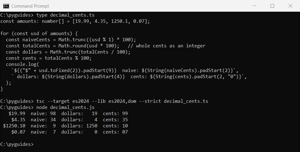 typescript decimal part usd cents integer math command prompt Command Prompt output of TypeScript extracting dollars and cents from USD amounts with Math.round integer math