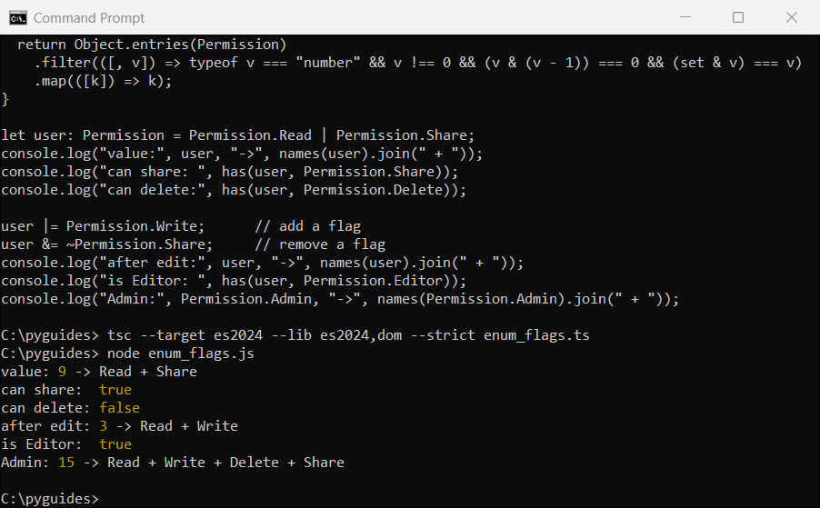typescript enum bit flags combine multiple values command prompt Command Prompt output of TypeScript enum bit flags combining Read, Write and Share permissions with bitwise OR and AND