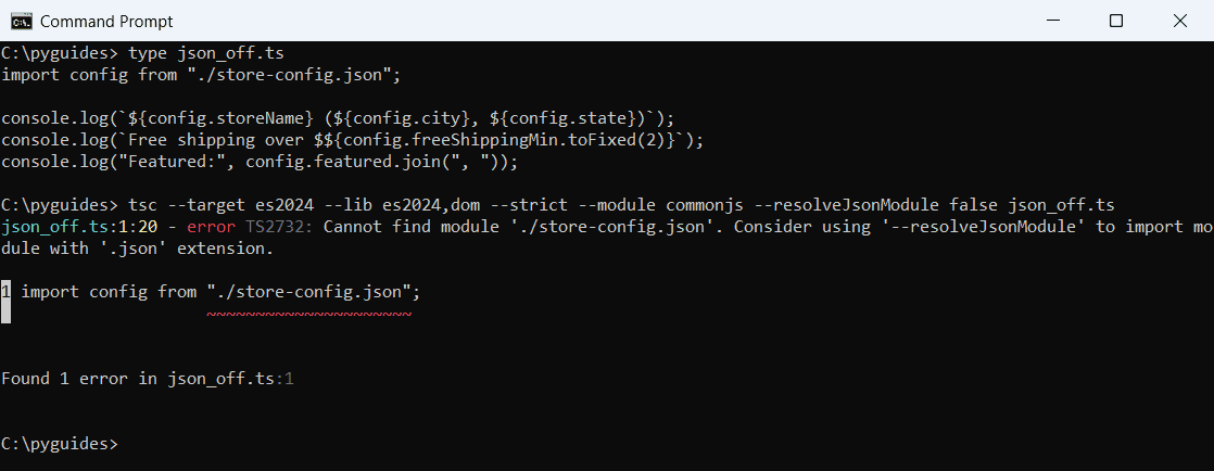 Command Prompt output of TypeScript error TS2732 Cannot find module store-config.json Consider using resolveJsonModule