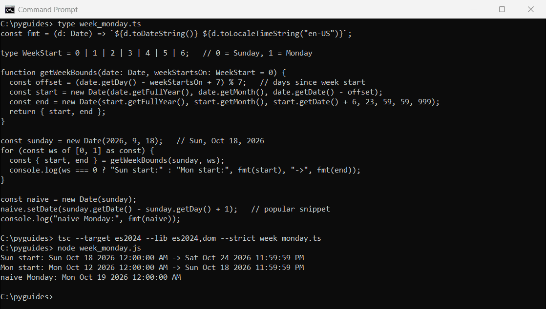 Command Prompt output of a TypeScript week bounds helper for Sunday-start and Monday-start weeks, plus a naive snippet returning the wrong Monday