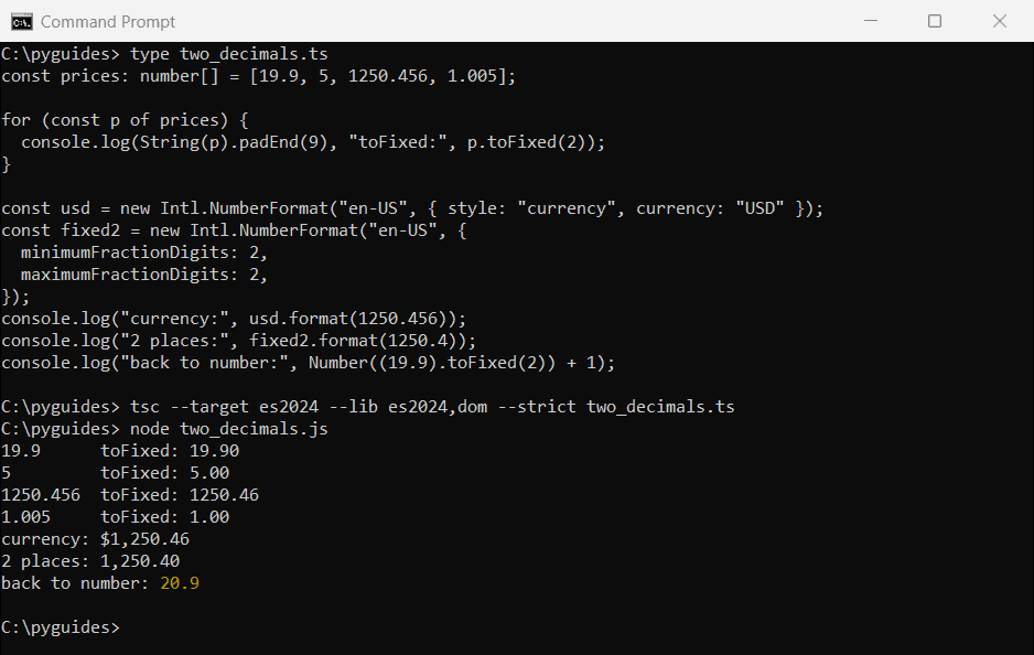 typescript format number two decimal places tofixed command prompt Command Prompt output of TypeScript toFixed(2) and Intl.NumberFormat formatting prices with two decimal places in USD