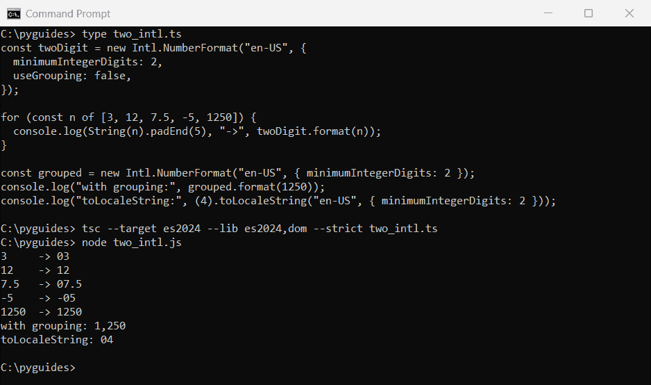 typescript format number two digits minimumintegerdigits command prompt Command Prompt output of TypeScript Intl.NumberFormat with minimumIntegerDigits 2 formatting 3, 12, 7.5, -5 and 1250