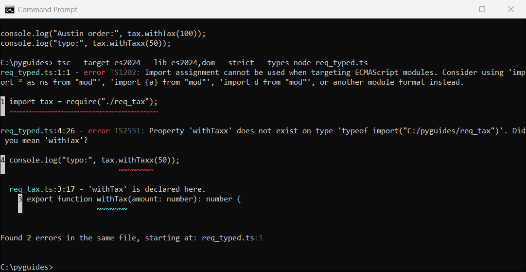 typescript import equals require ts1202 ts2551 command prompt Command Prompt output of tsc errors TS1202 import assignment cannot be used when targeting ECMAScript modules and TS2551 did you mean withTax