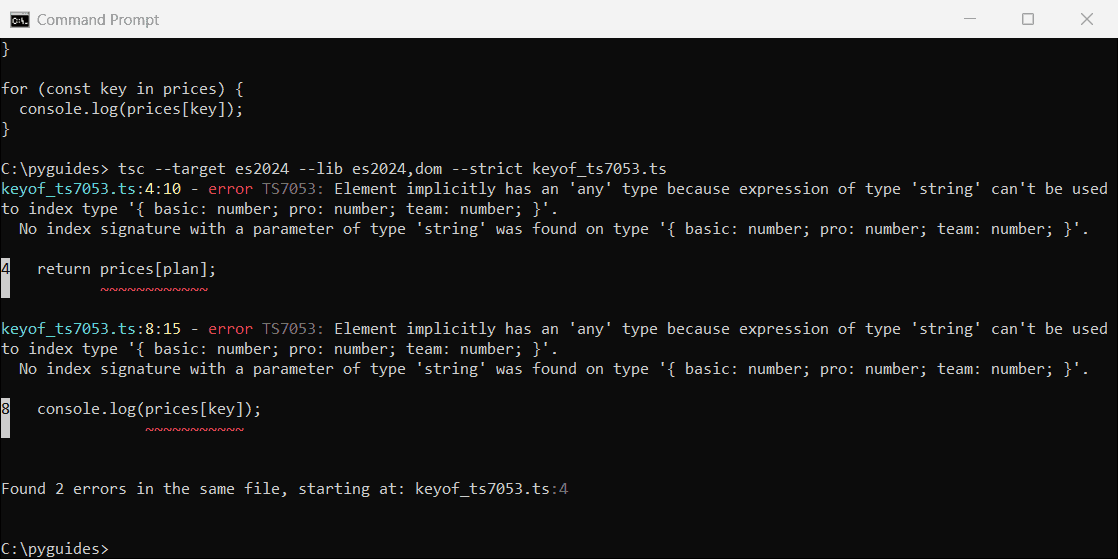 typescript keyof string index error ts7053 command prompt Command Prompt output of tsc error TS7053 element implicitly has an any type because expression of type string can't be used to index