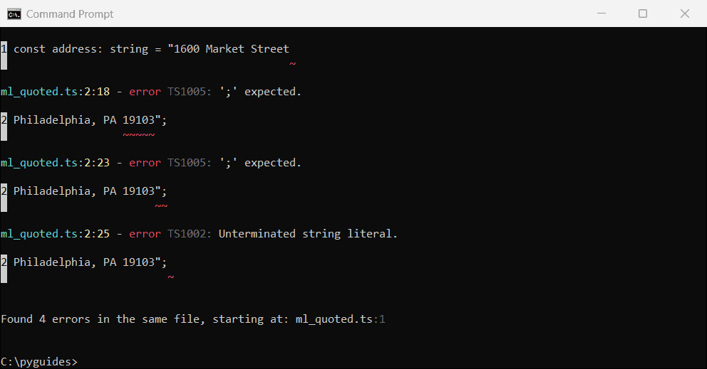 Command Prompt showing the TypeScript compiler error Unterminated string literal for a double-quoted string split across two lines