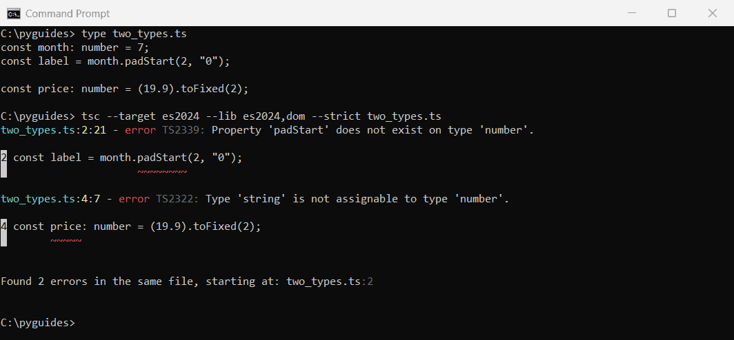 typescript padstart does not exist on type number error command prompt 1 Command Prompt output of the TypeScript compiler showing padStart does not exist on type number and toFixed string not assignable to number