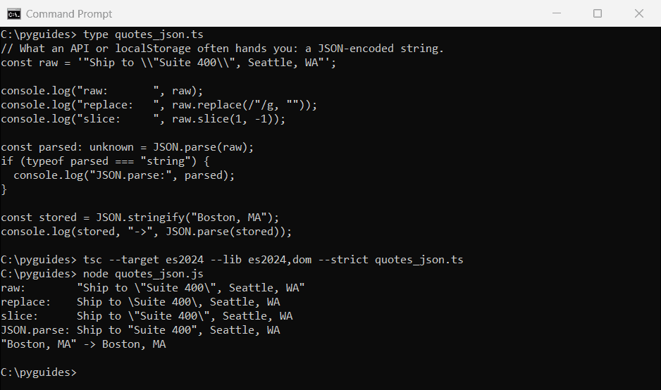 Command Prompt output comparing replace, slice and JSON.parse for removing quotes from a JSON-encoded string in TypeScript