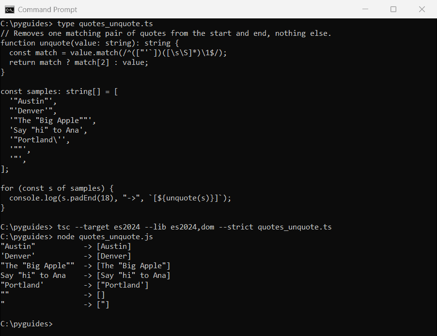 Command Prompt output of a TypeScript unquote function that removes only the surrounding quotes from a string and keeps the inner quotes